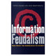 Information Feudalism