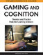 Gaming and Cognition