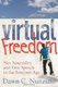 Virtual Freedom