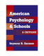 American Psychology and Schools