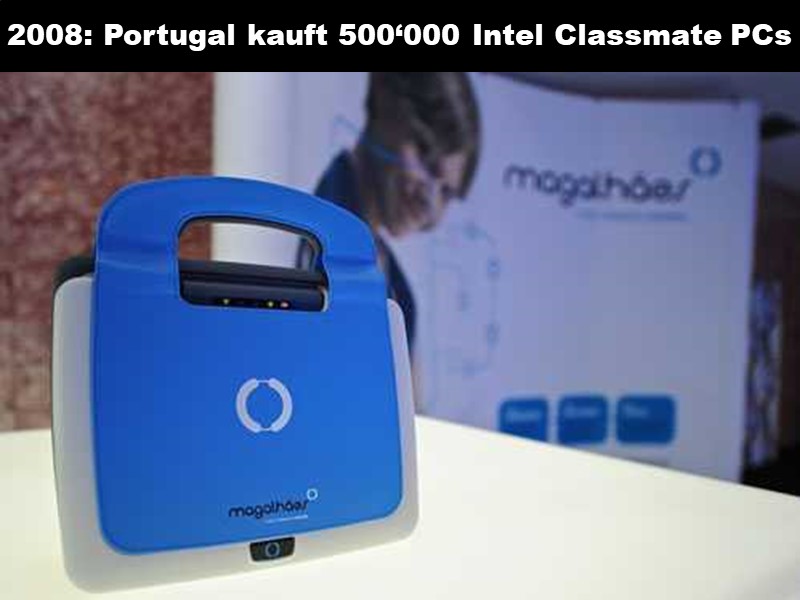 2008: Portugal kauft 500‘000 Intel Classmate PCs