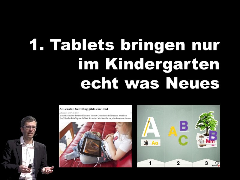 Tablets bringen vor allem im Kindergarten was neues