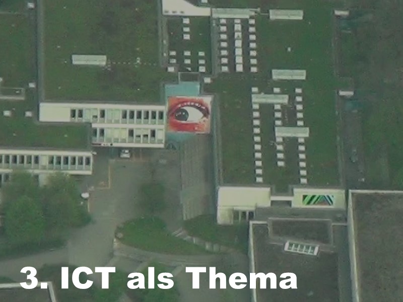 3. ICT als Thema