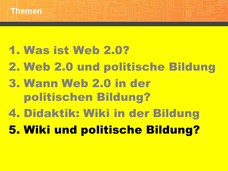 5. Wiki und politische Bildung?