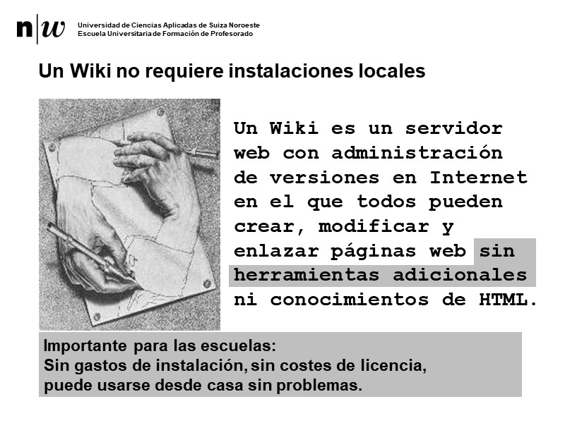 Un Wiki no requiere instalaciones locales