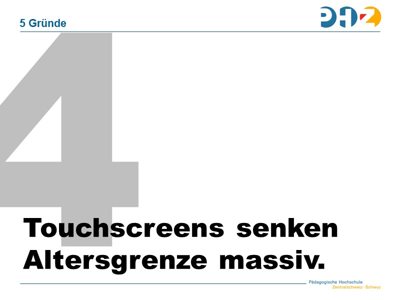 4. Touchschreen senken Altersgrenze massiv