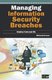 Managing Information Security Breaches