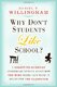 Why don't students like school?