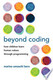 Beyond Coding