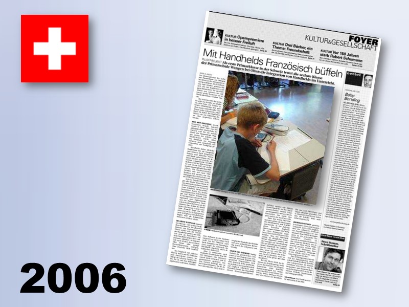 2006 Erstes Handheld-Projekt in der Schweiz