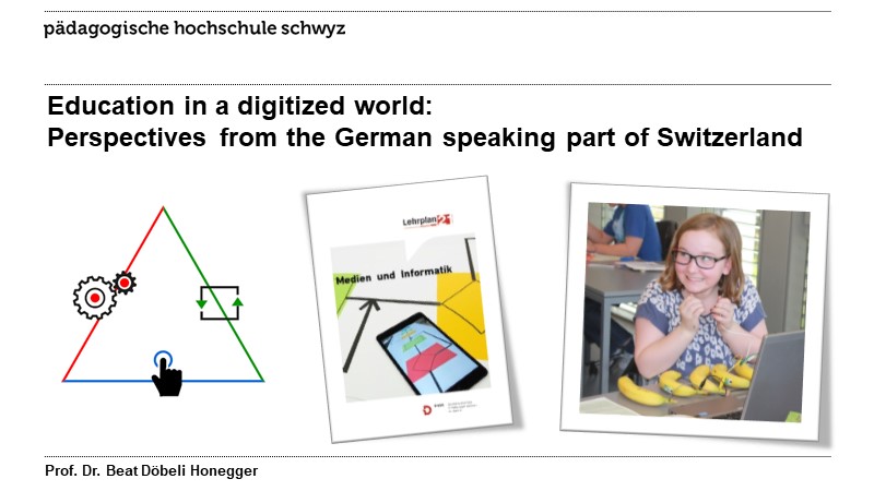 Education in a digitized world: Perspectives from the German speaking part of Switzerland