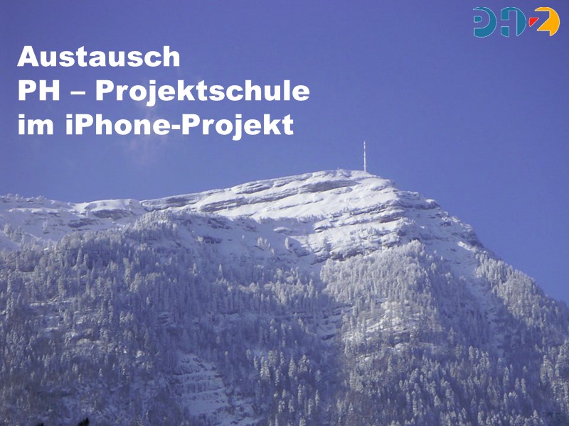 Austausch PH - Projektschule Goldau im iPhone-Projekt