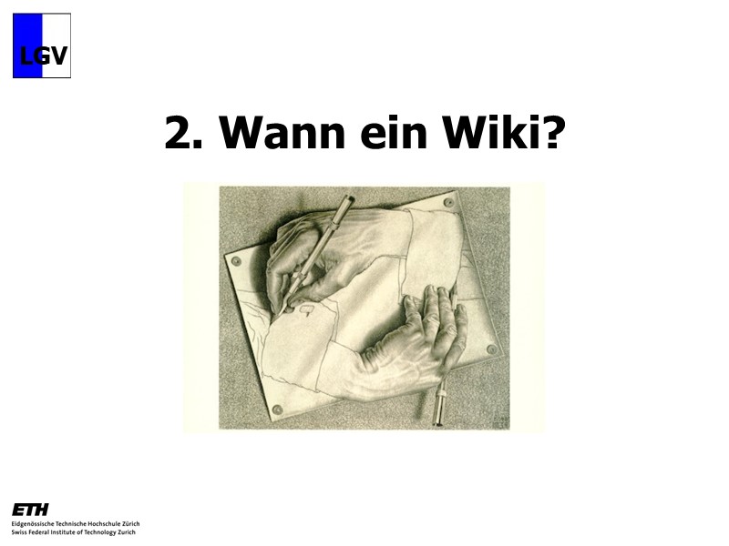 2. Wann ein Wiki?