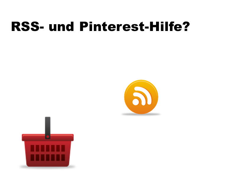 RSS- und Pinterest-Hilfe?