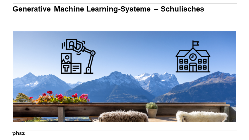 Generative Machine Learning-Systeme – Schulisches