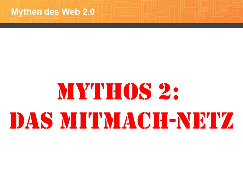 Mythos 2: Das MITMACH-Netz