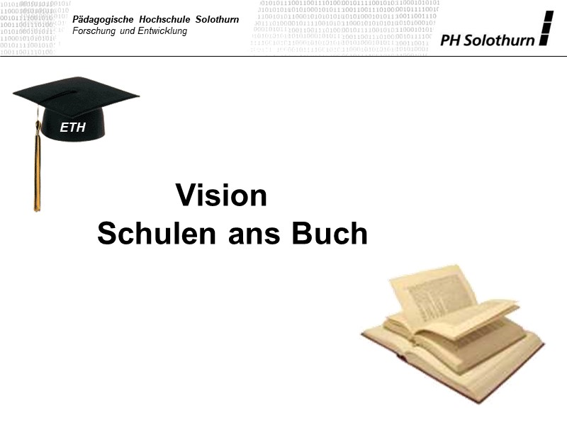 Vision Schulen ans Buch