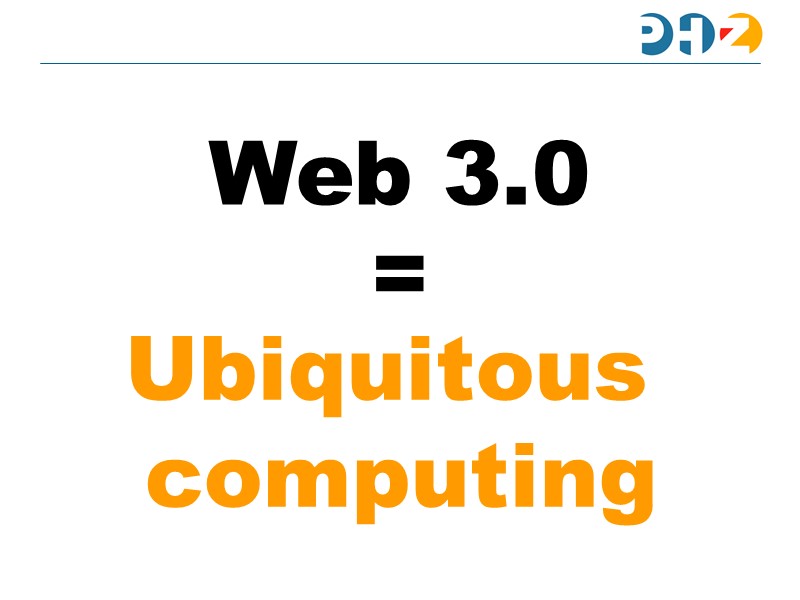 Web 3.0 ) ubiquitous computing