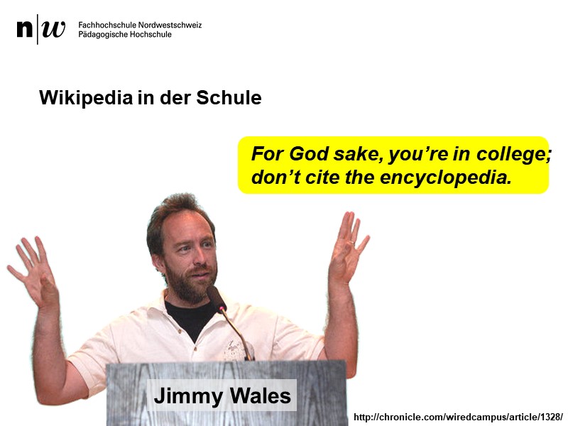 Jimmy Wales über Wikipedia in der Schule